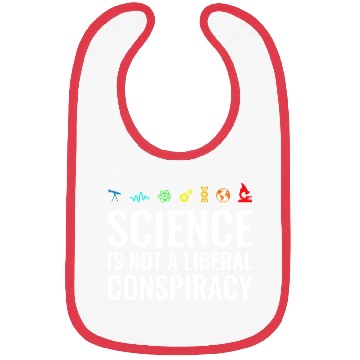 Discover Science is not a liberal conspiracy Bibs