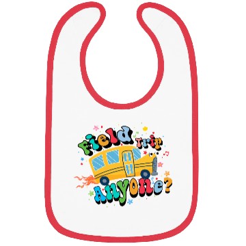 Discover field trip anyone Funny dadschool groovy school bu Bibs