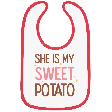 Discover She Is My Sweet Potato Bibs