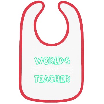 Discover World s best teacher. Bibs