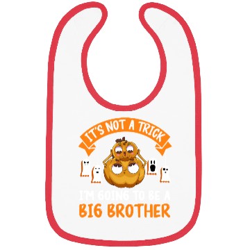 Discover Not a trick I'm Going to be a Big Brother Again Bibs