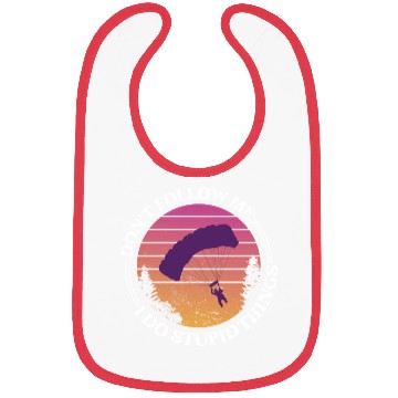 Discover Don't Follow Me I Do Stupid Things Skydiver Skydiv Bibs