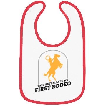 Discover This Actually Is My First Rodeo - Cowboy Western Bibs