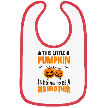Discover This Little Pumpkin Is Going To Be A Big Brother Bibs
