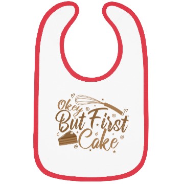 Discover Ok but First Cake Pastry Chef Cake Bibs