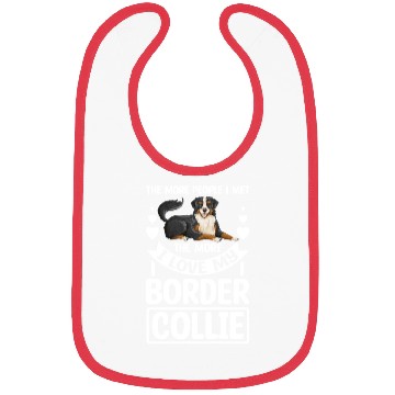 Discover Don't like People I love my border collie Bibs