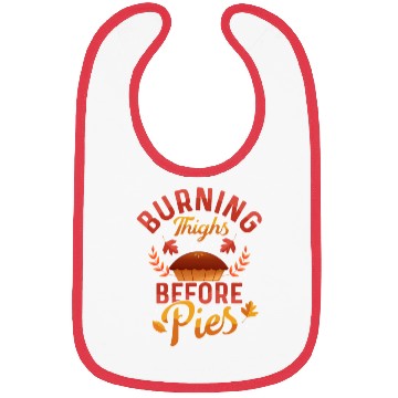 Discover Burning Thighs Before Pies Thanksgiving Fitness Bibs