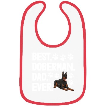 Discover Best Doberman Dad Ever Bibs