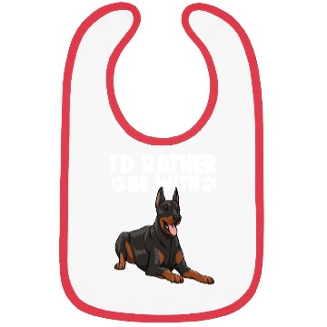 Discover I'd Rather Be With Doberman Bibs