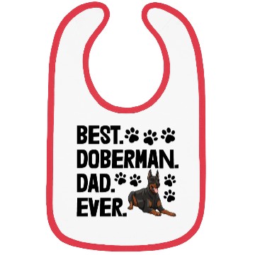 Discover Best Doberman Dad Ever Bibs