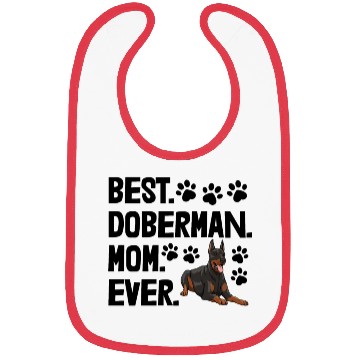 Discover Best Doberman Mom Ever Bibs