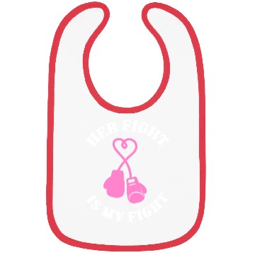 Discover Her Fight Is My Fight Bibs