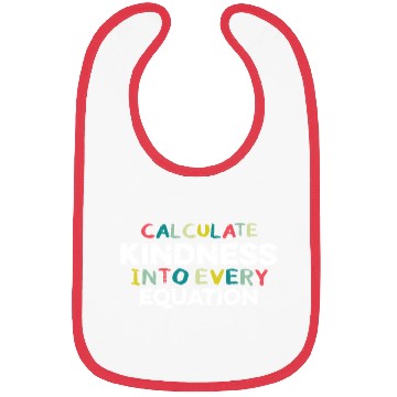 Discover Calculate Kindness Into Every Equation, Math Lover Bibs