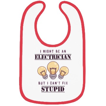 Discover Can't Fix Stupid Wiremen Powerline Technician Bibs