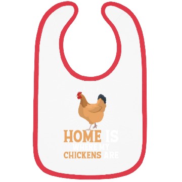 Discover Home Is Where My Chickens Are Hen Rooster Farmer F Bibs