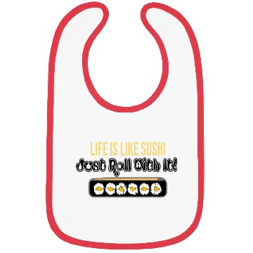 Discover Life Is Like Sushi Bibs