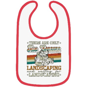 Discover Landscaper There Are Only Two Seasons Gardening Bibs