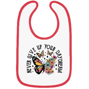 Discover Never give up your daydream Bibs