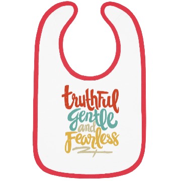 Discover Truthful, Gentle, and Fearless Bibs