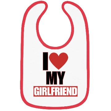 Discover i love my girlfriend Bibs