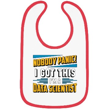 Discover Data Mining Nobody Panic I Got This Data Analyst Bibs