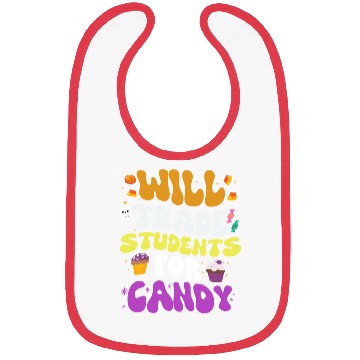 Discover Will Trade Students For Candy Teacher Halloween Bibs