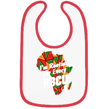 Discover Hbcu Black History Month I m Rooting For Every Bibs