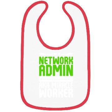Discover I'm A Network Admin Aka Miracle Worker Bibs