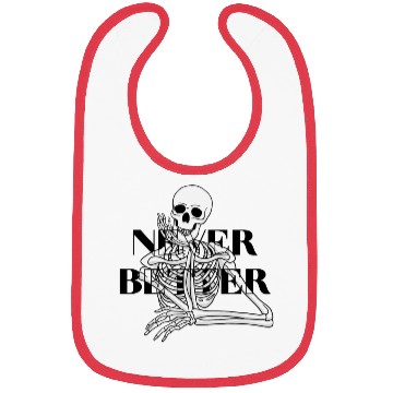 Discover Never Better Skeleton sticker & Bibs