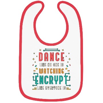Discover Cybersecurity Dance Like No One Is Programming Bibs