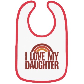 Discover I love my daughter Bibs
