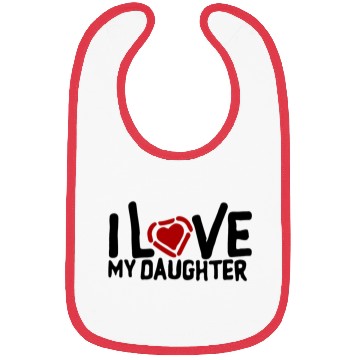 Discover I love my daughter Bibs