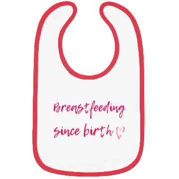 Discover Breastfeeding Since Birth Bibs