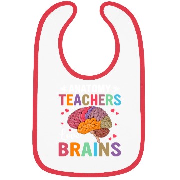 Discover Anatomy Teachers love Brains Bibs