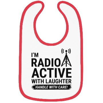 Discover Radio Active Laughter: Handle with Care Ham Radio Bibs