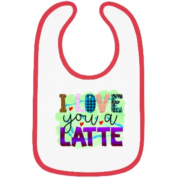Discover I Love You A Latte Bibs