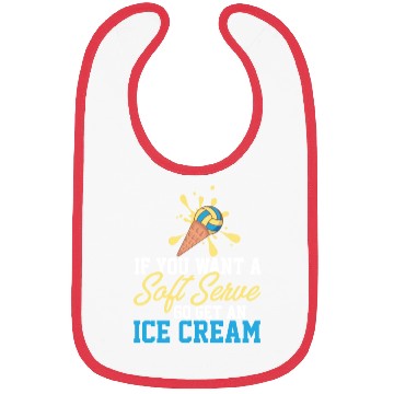 Discover Funny Volleyball If You Want A Soft Serve Go Get Bibs