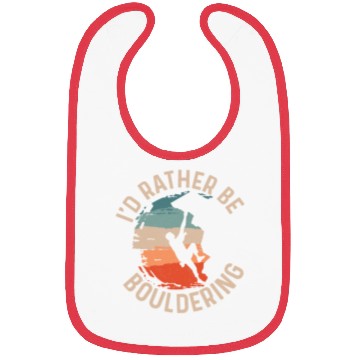 Discover I'd Rather Be Bouldering Boulder Climbing Bibs