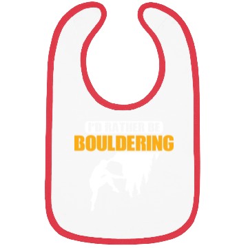 Discover I'd Rather Be Bouldering Climbing Boulder Bibs