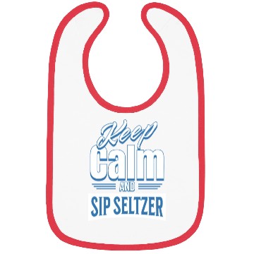 Discover Keep Calm And Sip Seltzer Bibs