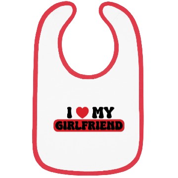 Discover i love my girlfriend Bibs