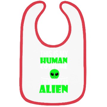 Discover This Is My Human Costume IM Really Alien Bibs