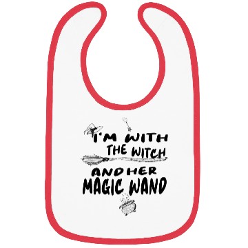 Discover I m With The Witch And Her Magic Wand Bibs