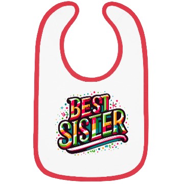 Discover Best sister ever Bibs