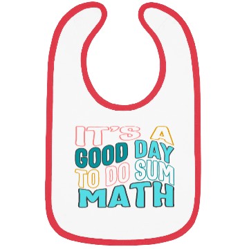 Discover Math Teacher Bibs, It's A Good Day To Do Sum