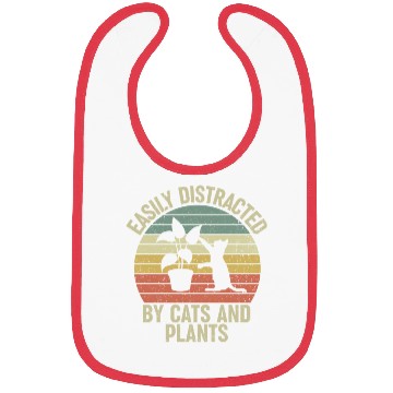 Discover Easily Distracted By Cats And Plants Lover Funny Bibs