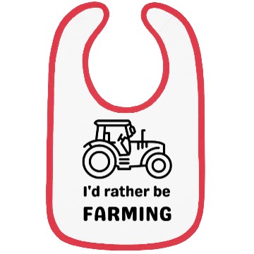 Discover I'd rather be farming Bibs