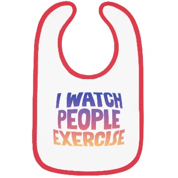 Discover I Watch People Exercise Bibs
