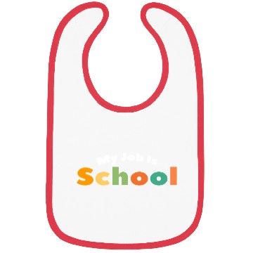 Discover My Job Is School Bibs