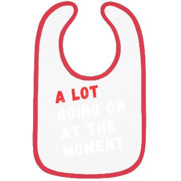 Discover A lot going on at the moment Bibs